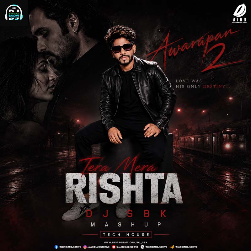 Tera Mera Rishta (Tech House) - DJ SBK Mashup 2026