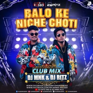 Balo Ke Niche Choti (Remix) - DJ Ritz & DJ Mnk Balo Ke Niche Choti (Remix 2026) - DJ Ritz & DJ Mnk 🔥🔥