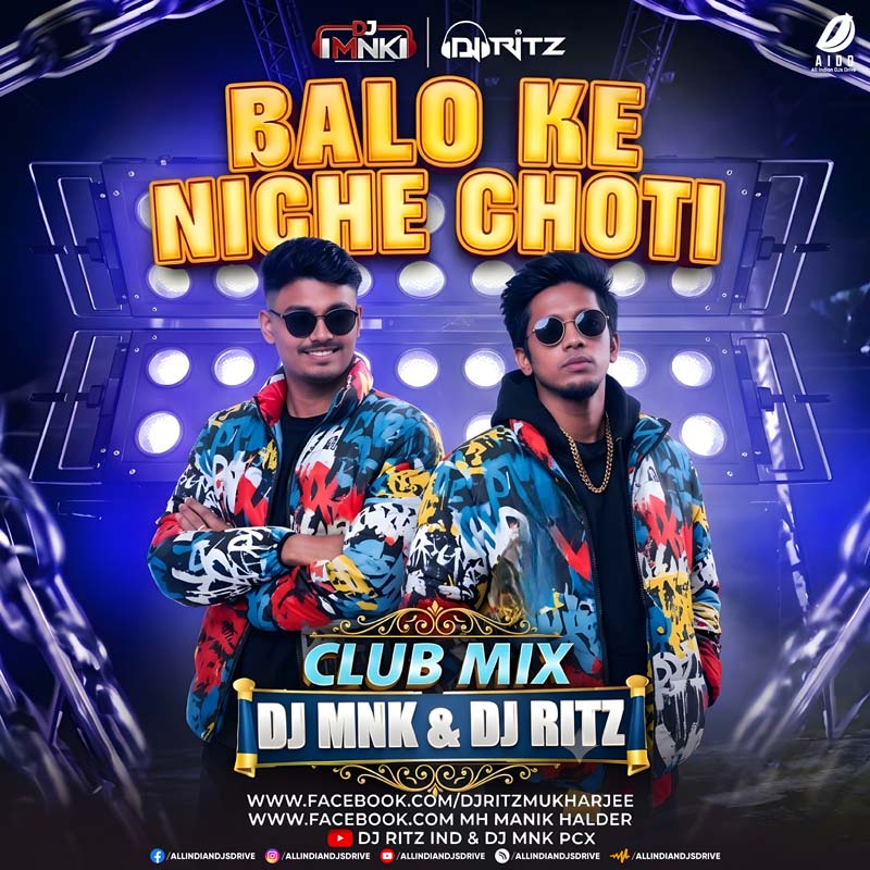 Balo Ke Niche Choti (Remix) - DJ Ritz & DJ Mnk Balo Ke Niche Choti (Remix 2026) - DJ Ritz & DJ Mnk π₯π₯