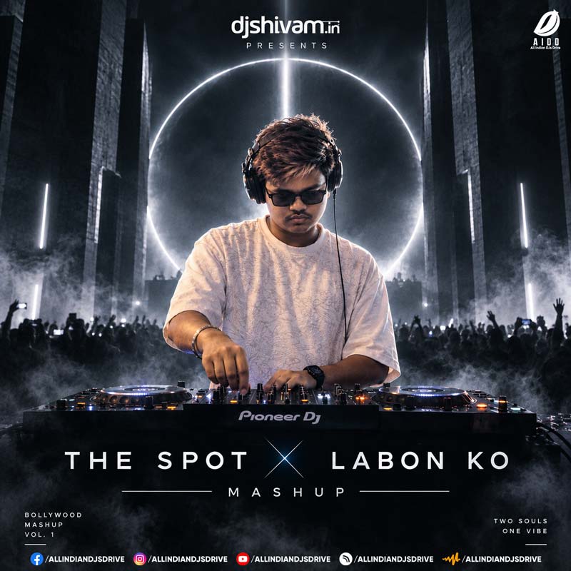The Spot X Labon Ko (Techno Mashup) - DJ Shivam Kolkata The Spot X Labon Ko (Techno Mashup) - DJ Shivam Kolkata